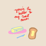Butter + Toast Mama