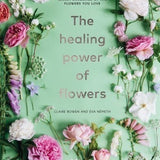 The Healing Power of Flowers