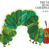 The Very Hungry Caterpillar