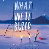 What We’ll Build