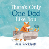 There’s Only One Dad Like You
