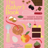 Baker’s Book: Favourite Recipes and Kitchen Wisdom by Australian Bakers You Love